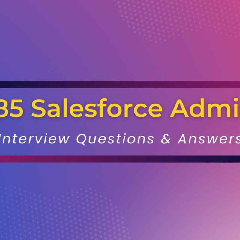 185 salesforce interview questions